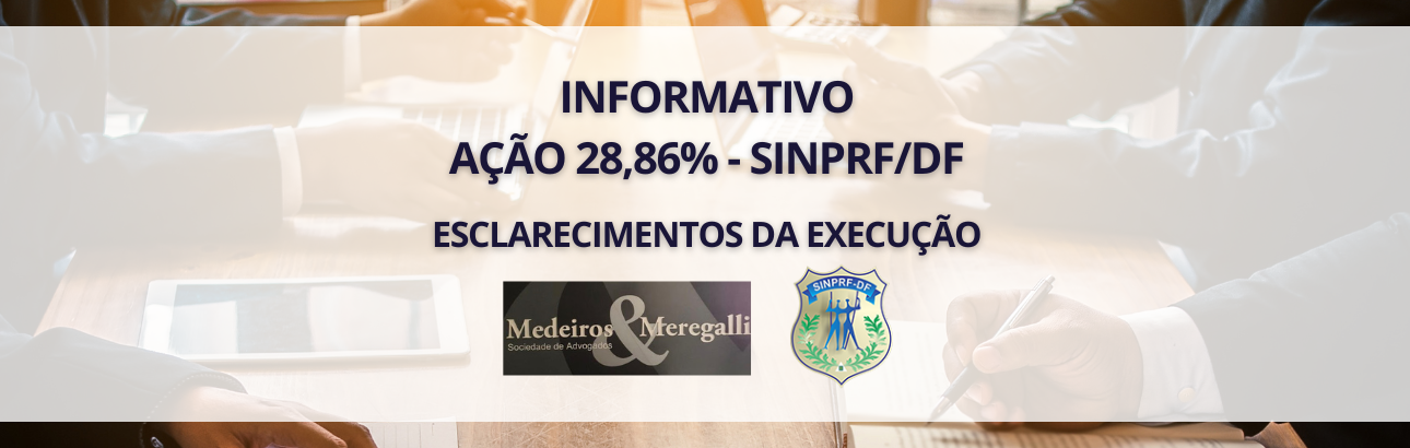 INFORMATIVO – AÇÃO 28,86% – SINPRF/DF