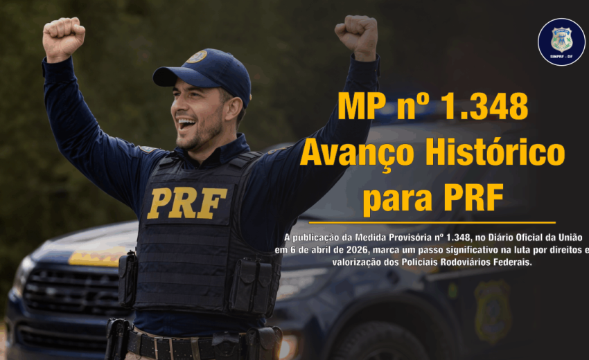 MP nº 1.348 – Avanço Histórico para PRF